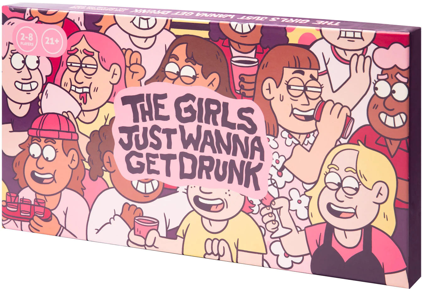 The Girls Just Wanna Get Drunk